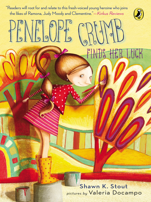 Title details for Penelope Crumb Finds Her Luck by Shawn K. Stout - Wait list